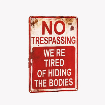 No trespassing (Dark humor)– 8×12 in